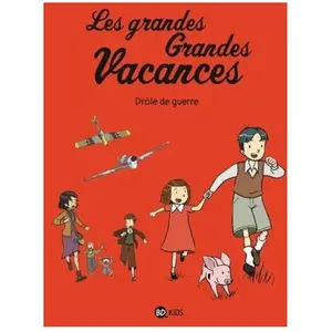 Bd Kids Les Grandes Grandes Vacances - Tome 1 - Drôle De Guerre pas cher