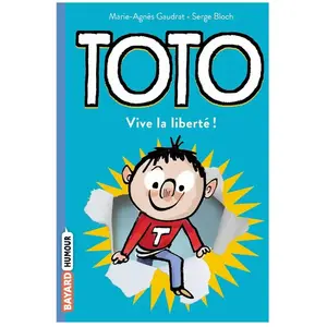 Bayard Jeunesse Vive la liberté !: Toto, vive la liberté ! pas cher