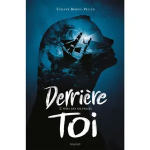 Bayard Jeunesse Derrière Toi - Tome 2 - L'appel Des Naufragés pas cher