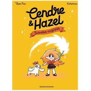 Bayard jeunesse Cendre Et Hazel - Tome 2 - Biquettes Magiques pas cher
