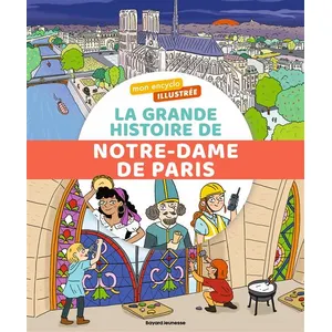 Bayard jeunesse La Grande Histoire De Notre-Dame De Paris pas cher