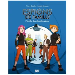 Bande d'ados Espions De Famille Tome 4 - L'étoffe Des Doubles-Zéros pas cher