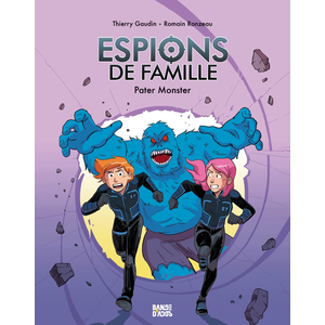 Bande d'ados Espions De Famille - Tome 6 - Pater Monster pas cher