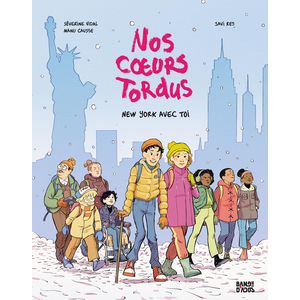 Bayard jeunesse Nos Coeurs Tordus - Tome 2 - New York Avec Toi pas cher