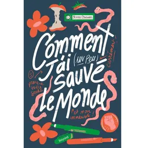Comparateur de prix : Bayard jeunesse Comment j'ai (un peu) sauvé le monde
