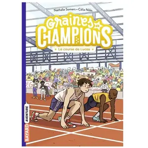 Bayard jeunesse Graines De Champions - Tome 2 - La Course De Lucas pas cher