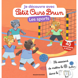 Bayard jeunesse Je Découvre Les Sports Avec Petit Ours Brun