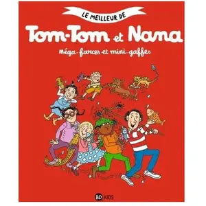 Comparateur de prix : Bd Kids Le Meilleur De Tom-Tom Et Nana - Méga-Farces Et Mini-Gaffes