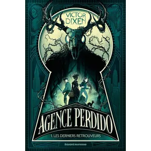 Bayard jeunesse Agence Perdido - Tome 1 - Les Derniers Retrouveurs pas cher