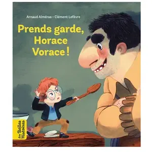 Bayard jeunesse Prends garde, Horace vorace pas cher