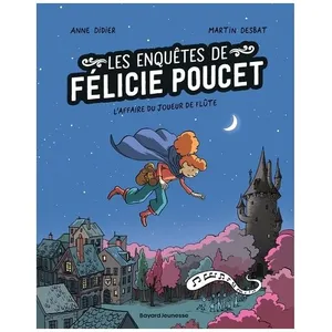 Les Enquêtes De Félicie Poucet - Tome 3 - L'affaire Du Joueur De FlÃ... pas cher