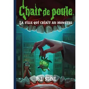 Chair De Poule - 26 - Chair De Poule , Tome 26 - La Fille Qui Criait Au Monstre Ne 2025 pas cher