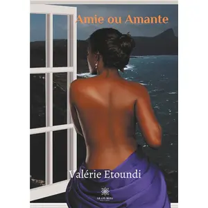 Le Lys Bleu Amie ou Amante