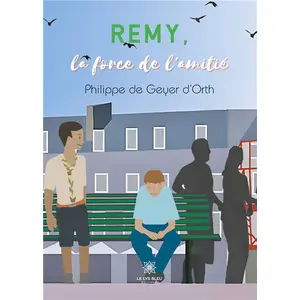 Rémy, la force de l'amitié pas cher