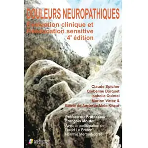 Douleurs neuropathiques 4ed evaluation clinique et readaptation sensit... pas cher