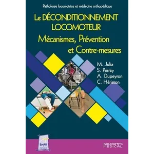 Comparateur de prix : Sauramps Medical Le Déconditionnement Locomoteur : Mécanismes, Prévention Et Contre-Mesures