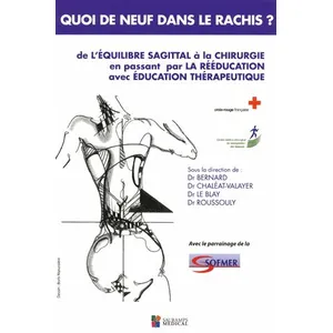 Comparateur de prix : Sauramps Medical Quoi De Neuf Dans Le Rachis ? - De L'équilibre Sagittal À La Chirurgie En Passant Par La Rééducation Avec Éducation Thérapeutique