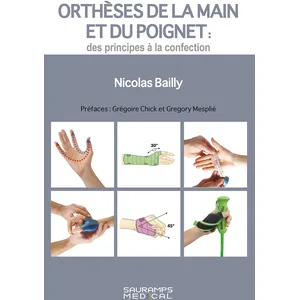 Comparateur de prix : Sauramps Medical Orthèses de la main et du poignet: Des principes à la confection