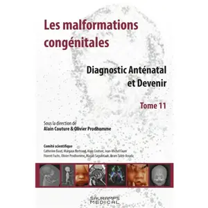 Comparateur de prix : Les malformations congenitales t.11-diagnostic antenatal et devenir
