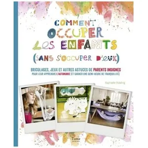 ISBN Comment occuper ses enfants (sans soccuper deux !) - Vidaling Raphaële - Livres - Activités Bricolage pas cher