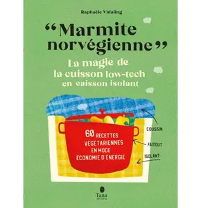 ISBN Tana Editions Marmite norvégienne - La magie de la cuisson low-tech en caisson isolant pas cher