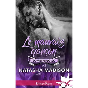Collection Infinity Something So - Tome 2 - Le Mauvais Garçon pas cher