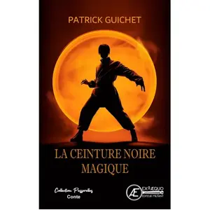Ex Aequo éditions La ceinture noire magique pas cher