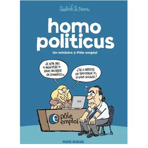 Fluide glacial Homo Politicus - Un Ministre À Pôle Emploi pas cher