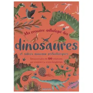Editions Auzou Ma première anthologie des dinosaures pas cher
