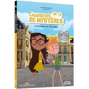 Auzou Éditions Chasseurs De Mystères Tome 2 - Le Fantôme De Versailles pas cher