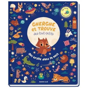 Auzou Editions Cherche et trouve des tout-petits - qui brille dans la nuit