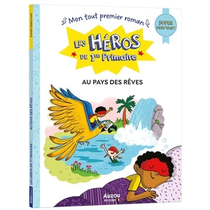 Les Héros De 1re Primaire - Au Pays Des Rêves - Super Débutant