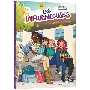 Les Influenceuses - Tome 2 - Le Like Me Challenge pas cher