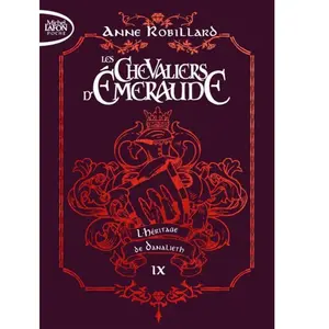 Michel Lafon Poche Les chevaliers d'émeraude - Edition collector - Tome 9 L'Héritage de Danalieth pas cher