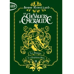 Michel Lafon Poche Les Chevaliers d'émeraude - Tome 2 Les dragons de l'Empereur noir - édition collector pas cher