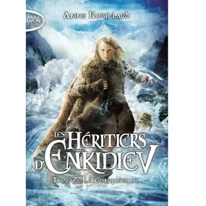 Michel Lafon Poche Les Héritiers D'enkidiev Tome 7 - Le Conquérant pas cher