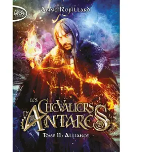 Michel Lafon Poche Les Chevaliers D'antarès Tome 11 - Alliance pas cher