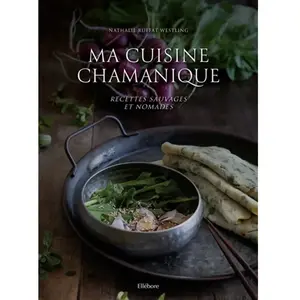 Ellebore Ma cuisine chamanique pas cher
