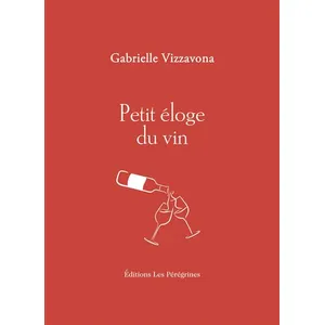 Les Pérégrines Petit Éloge Du Vin pas cher
