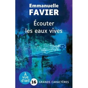 Ecouter Les Eaux Vives