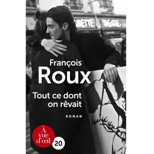 A Vue D'oeil Tout ce dont on rêvait