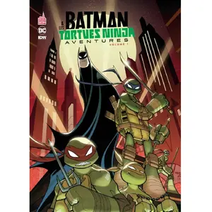 Urban Comics BATMAN ET LES TORTUES NINJA AVENTURES - Tome 1 pas cher