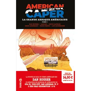 American Caper - La Grande Arnaque Américaine tome 1 - Dan Houser pas cher
