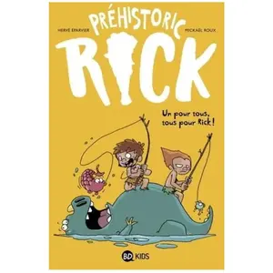 Tourbillon Préhistoric Rick Tome 2 - Un Pour Tous, Tous Pour Rick ! pas cher