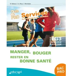 Educagri Module Eg3 Biologie-Ecologie 2de Pro Services Aux Personnes Et Aux Territoires - Manger, Bouger, Rester En Bonne Santé pas cher