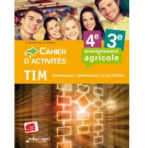 Educagri Tim Technologies, Informatique Et Multimédia 4e 3e - Cahier D'activités pas cher