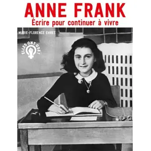 Oskar Anne Frank - Ecrire pour continuer à vivre pas cher