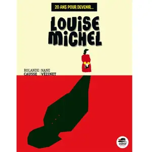 Oskar 20 ans pour devenir louise michel pas cher