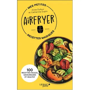Leduc Mes Petites Recettes Magiques Airfryer pas cher