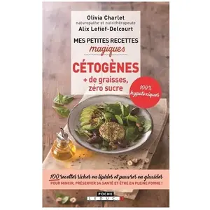 Leduc S. Mes Petites Recettes Magiques Cétogenes - + De Graisses, Zéro Sucre pas cher